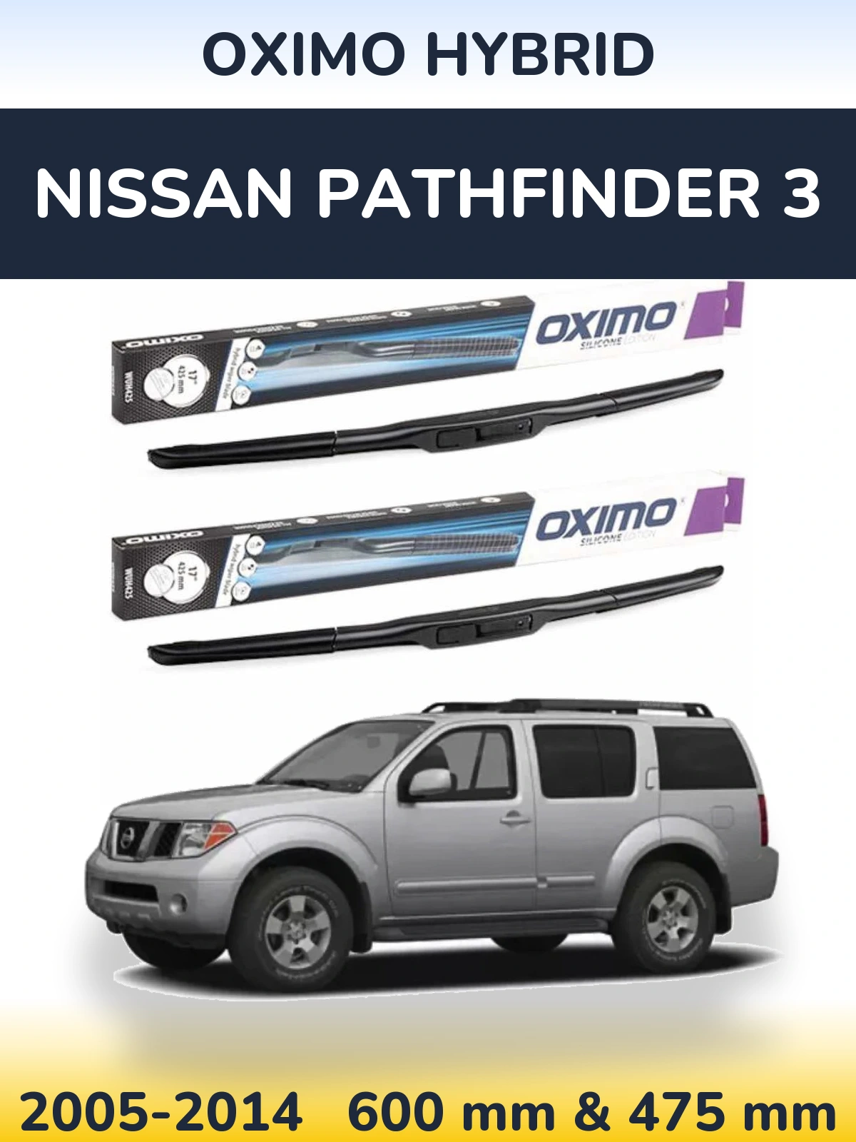 Komplet przednich wycieraczek Oximo Hybrid 600 & 475 mm do Nissan Pathfinder 3 2005-2014