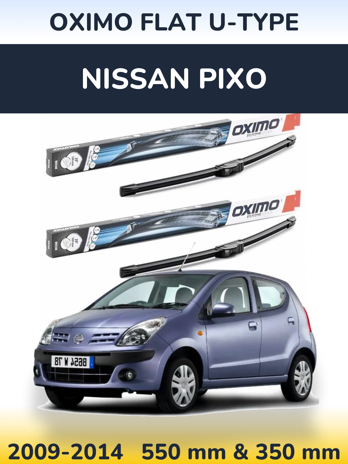 Front wiper blade set Oximo Flat U-type 550 & 350 mm for Nissan Pixo 2009-2014