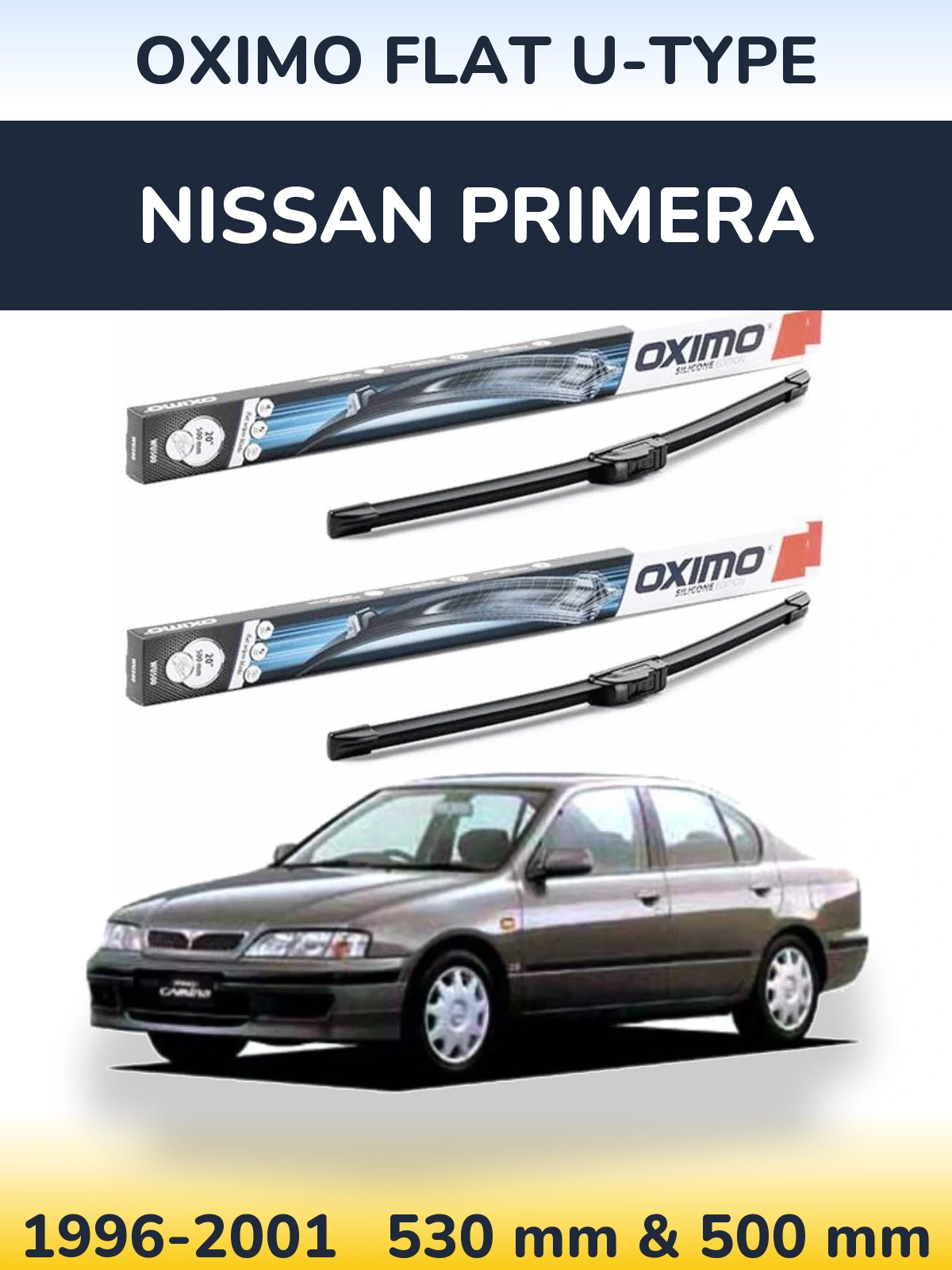 Комплект передніх щіток Oximo Flat U-type 530 & 500 мм для Nissan Primera 1996-2001