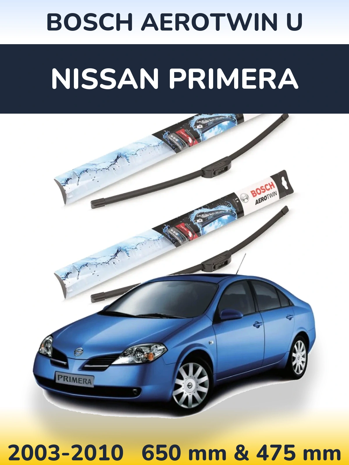 Komplet przednich wycieraczek BOSCH AeroTwin U 650 & 475 mm do Nissan Primera 2003-2010
