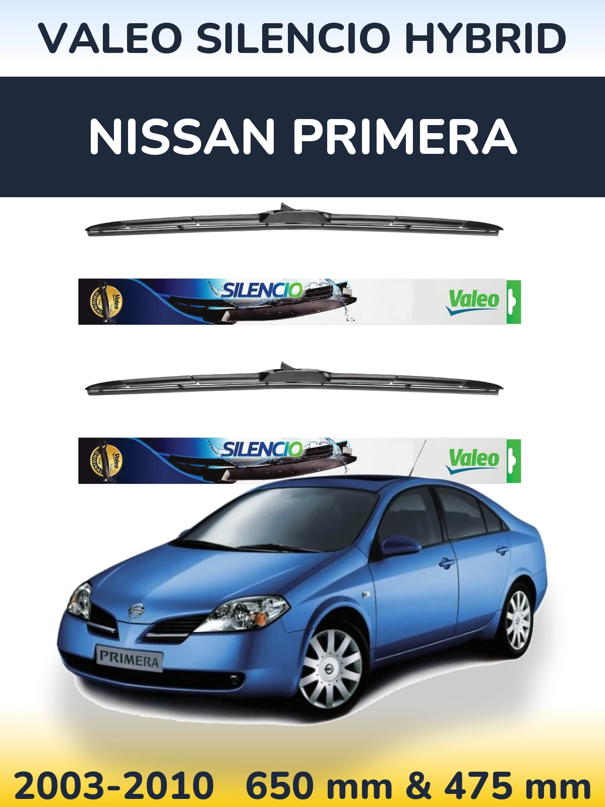 Front wiper blade set Valeo Silencio Hybrid 650 & 475 mm for Nissan Primera 2003-2010