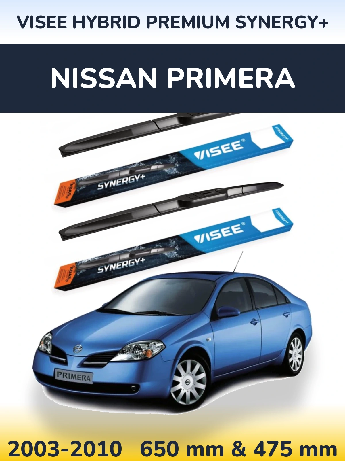 Front wiper blade set VISEE HYBRID PREMIUM SYNERGY+ 650 & 475 mm for Nissan Primera 2003-2010