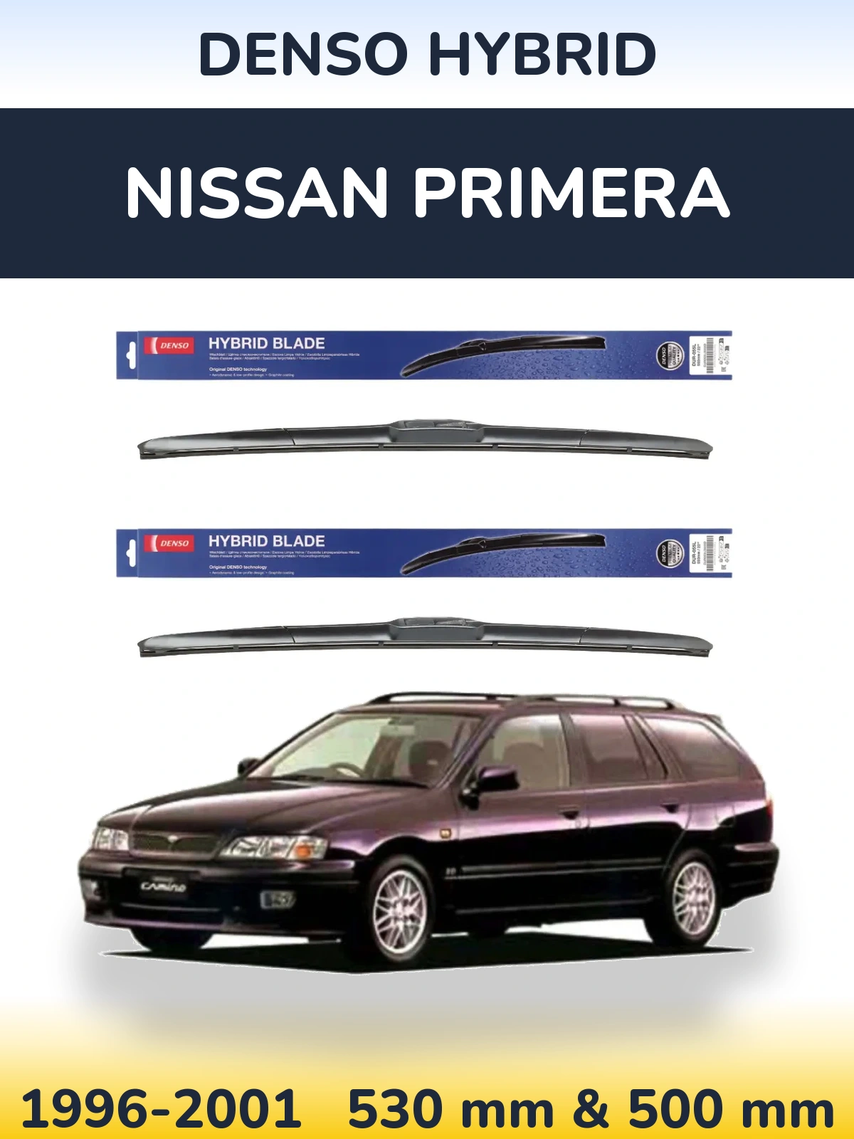 Front wiper blade set Denso Hybrid 530 & 500 mm for Nissan Primera 1996-2001