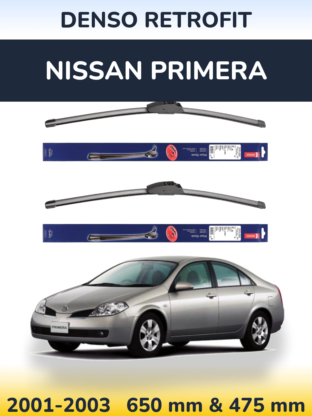 Front wiper blade set Denso Retrofit 650 & 475 mm for Nissan Primera 2001-2003