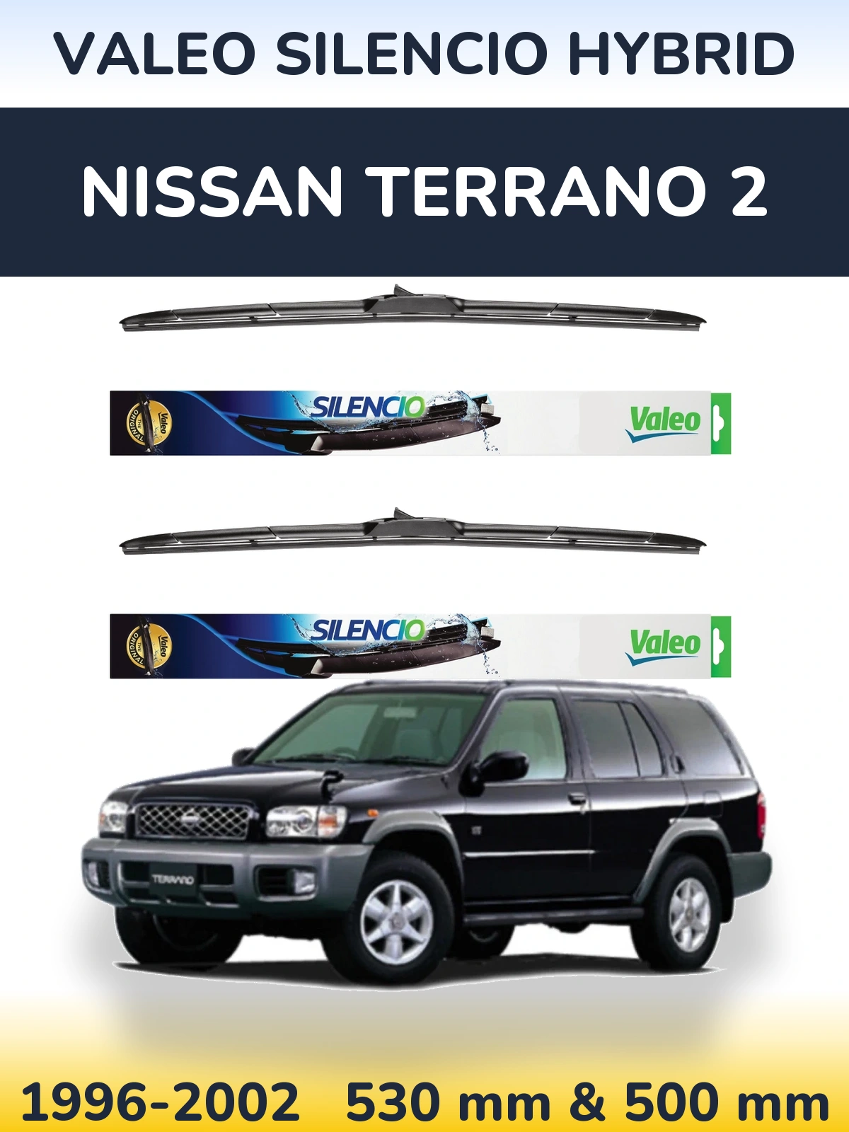 Front wiper blade set Valeo Silencio Hybrid 530 & 500 mm for Nissan Terrano 2 1996-2002