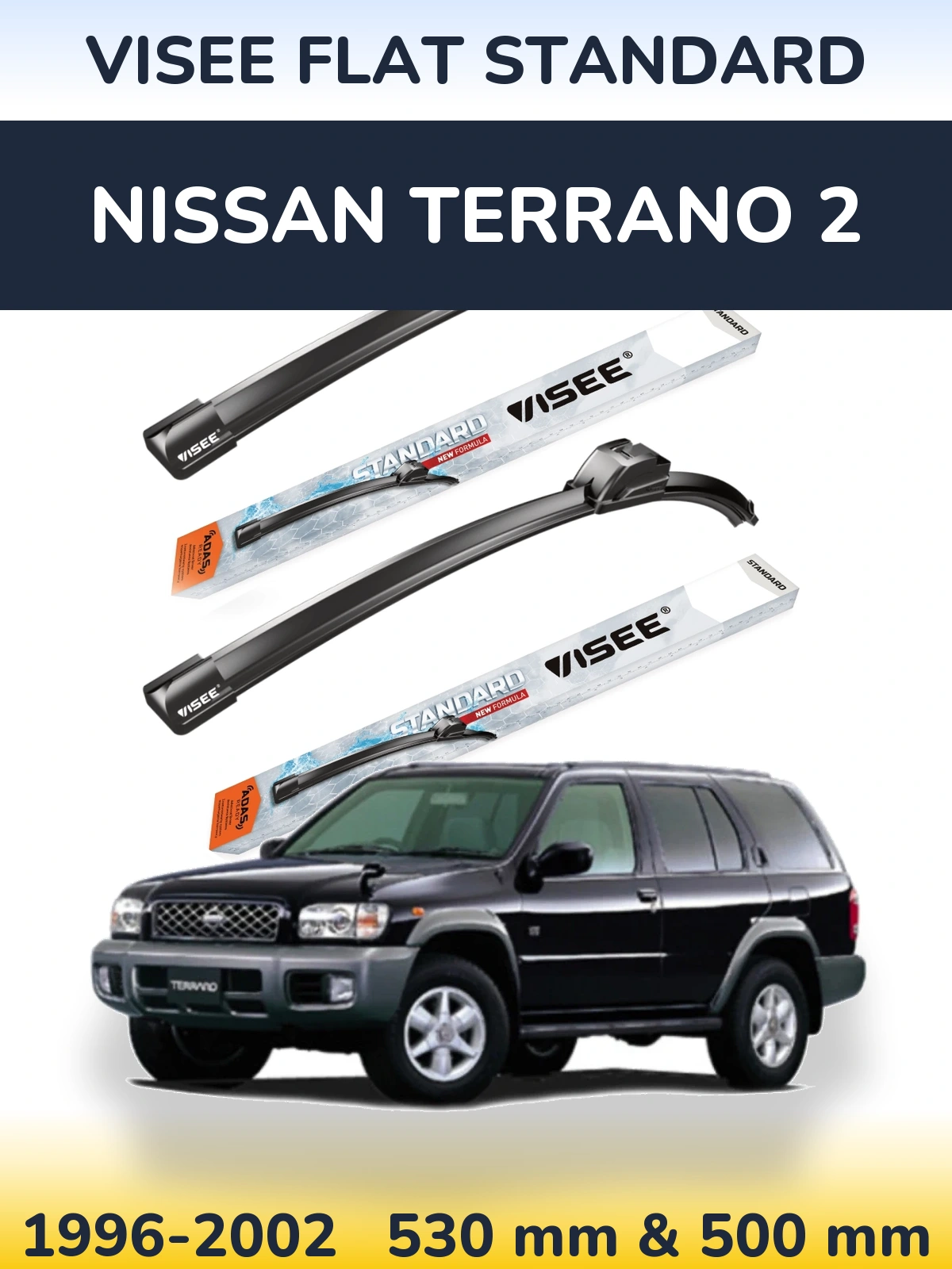 Komplet przednich wycieraczek VISEE FLAT STANDARD 530 & 500 mm do Nissan Terrano 2 1996-2002