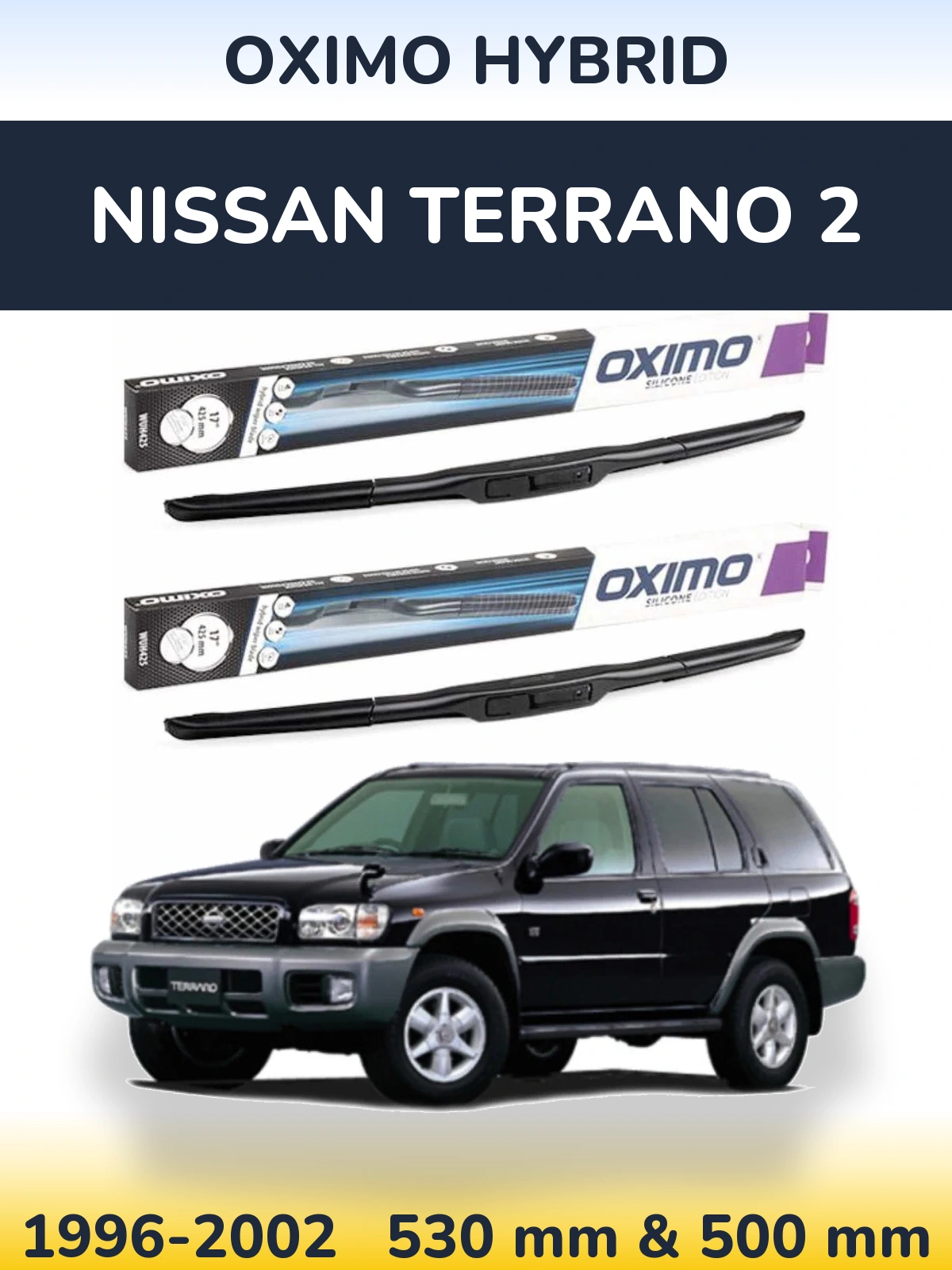 Front wiper blade set Oximo Hybrid 530 & 500 mm for Nissan Terrano 2 1996-2002