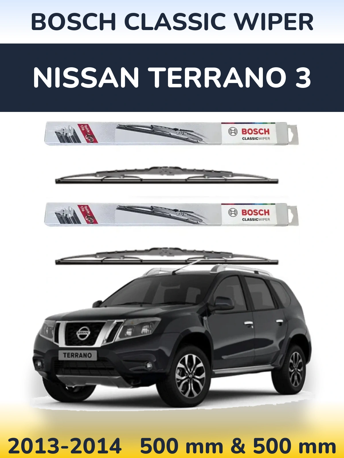 Komplet przednich wycieraczek BOSCH Classic Wiper 500 & 500 mm do Nissan Terrano 3 2013-2014