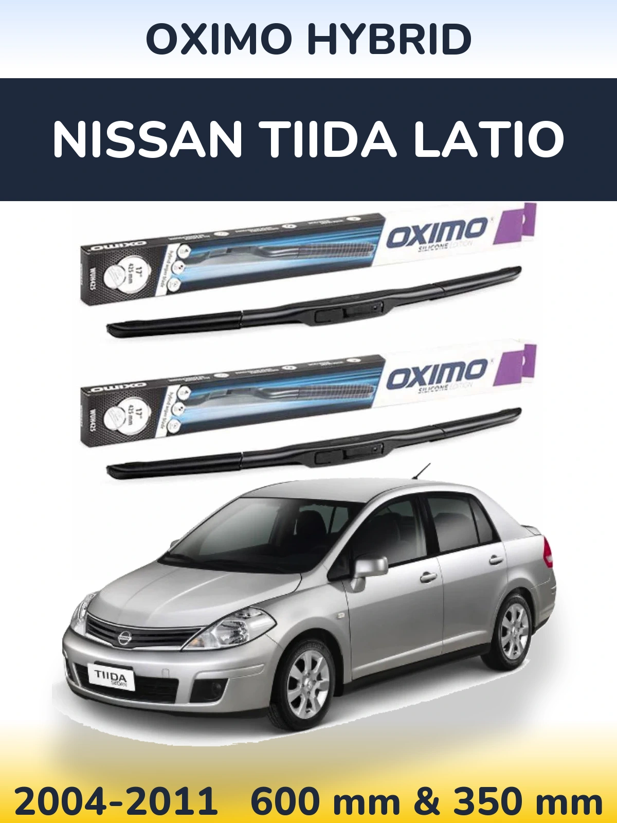 Komplet przednich wycieraczek Oximo Hybrid 600 & 350 mm do Nissan Tiida Latio 2004-2011