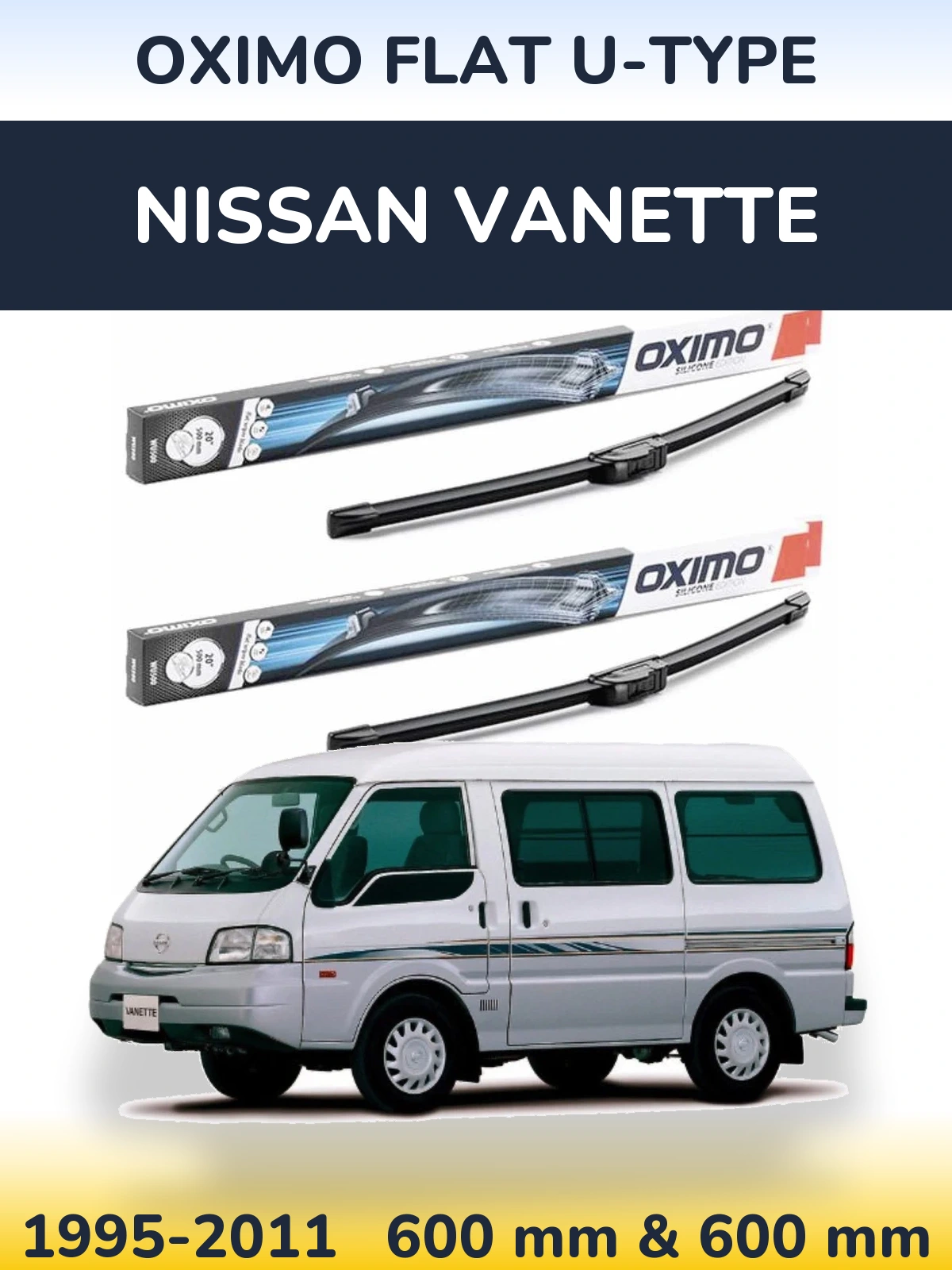 Komplet przednich wycieraczek Oximo Flat U-type 600 & 600 mm do Nissan Vanette 1995-2011