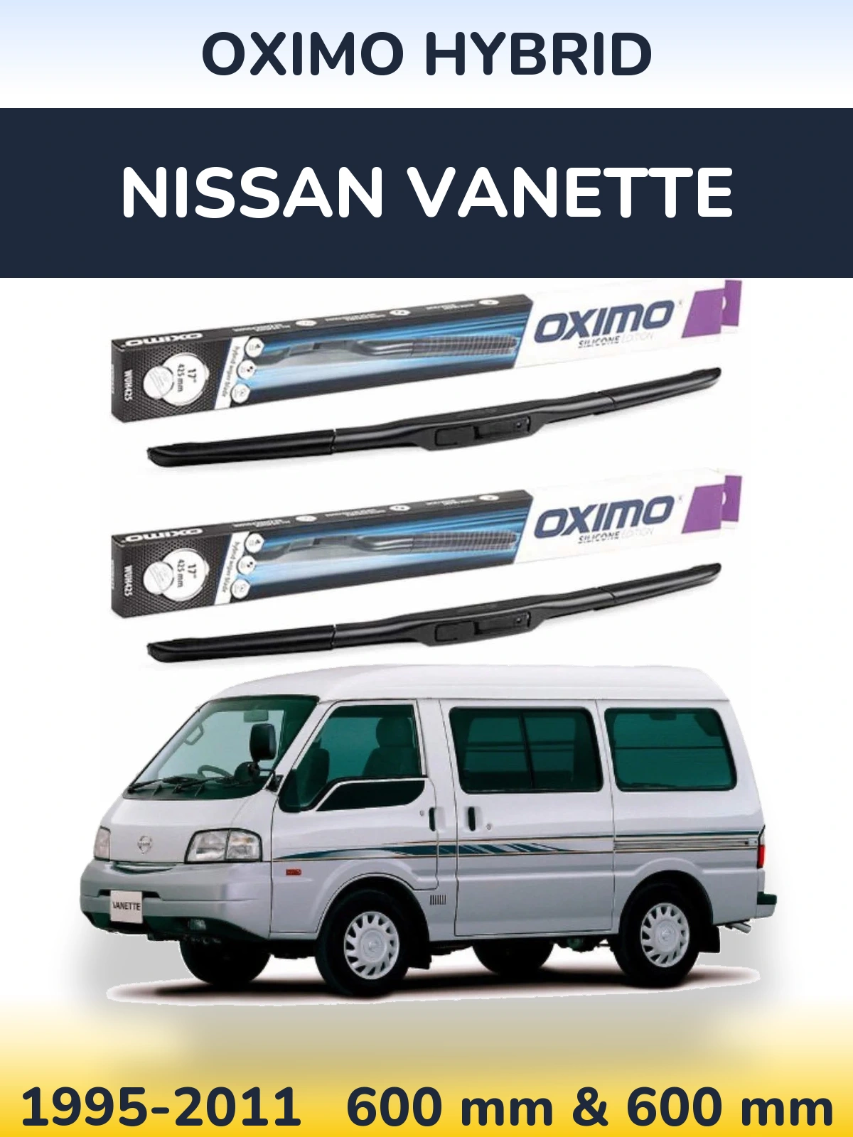 Komplet przednich wycieraczek Oximo Hybrid 600 & 600 mm do Nissan Vanette 1995-2011