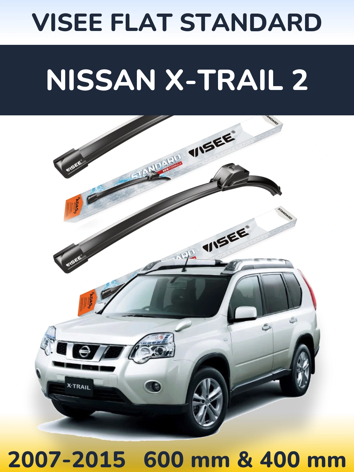 Komplet przednich wycieraczek VISEE FLAT STANDARD 600 & 400 mm do Nissan X-Trail 2 2007-2015