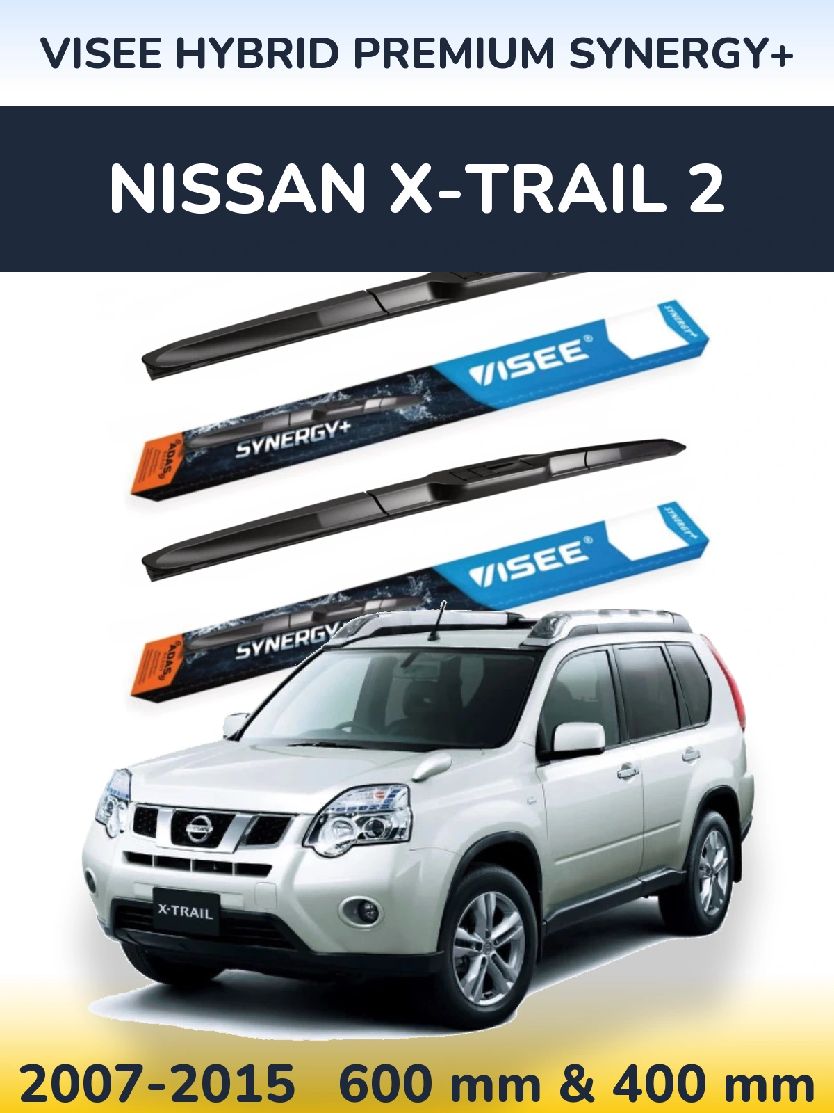 Front wiper blade set VISEE HYBRID PREMIUM SYNERGY+ 600 & 400 mm for Nissan X-Trail 2 2007-2015