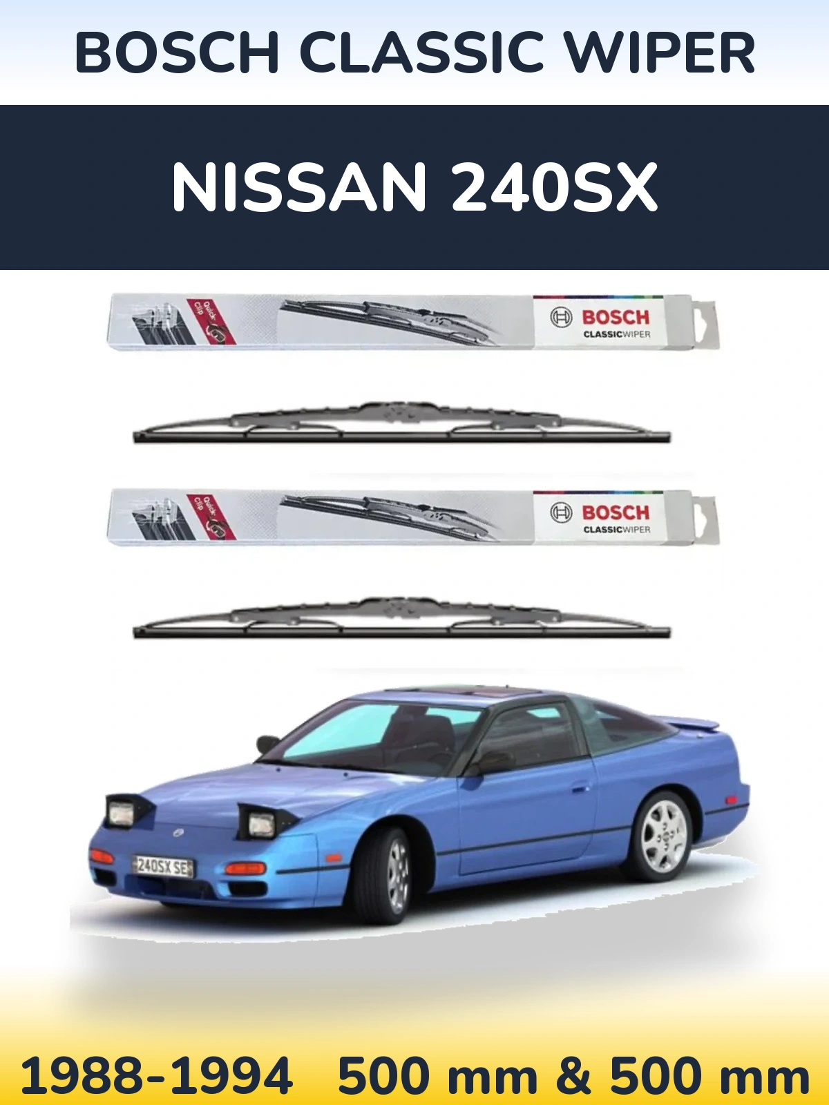 Front wiper blade set BOSCH Classic Wiper 500 & 500 mm for Nissan 240SX 1988-1994