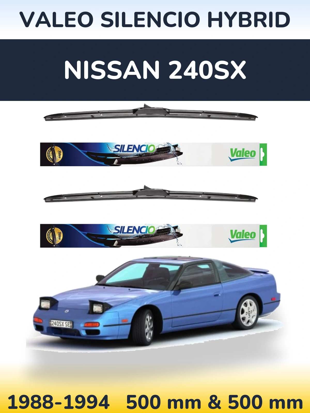 Komplet przednich wycieraczek Valeo Silencio Hybrid 500 & 500 mm do Nissan 240SX 1988-1994