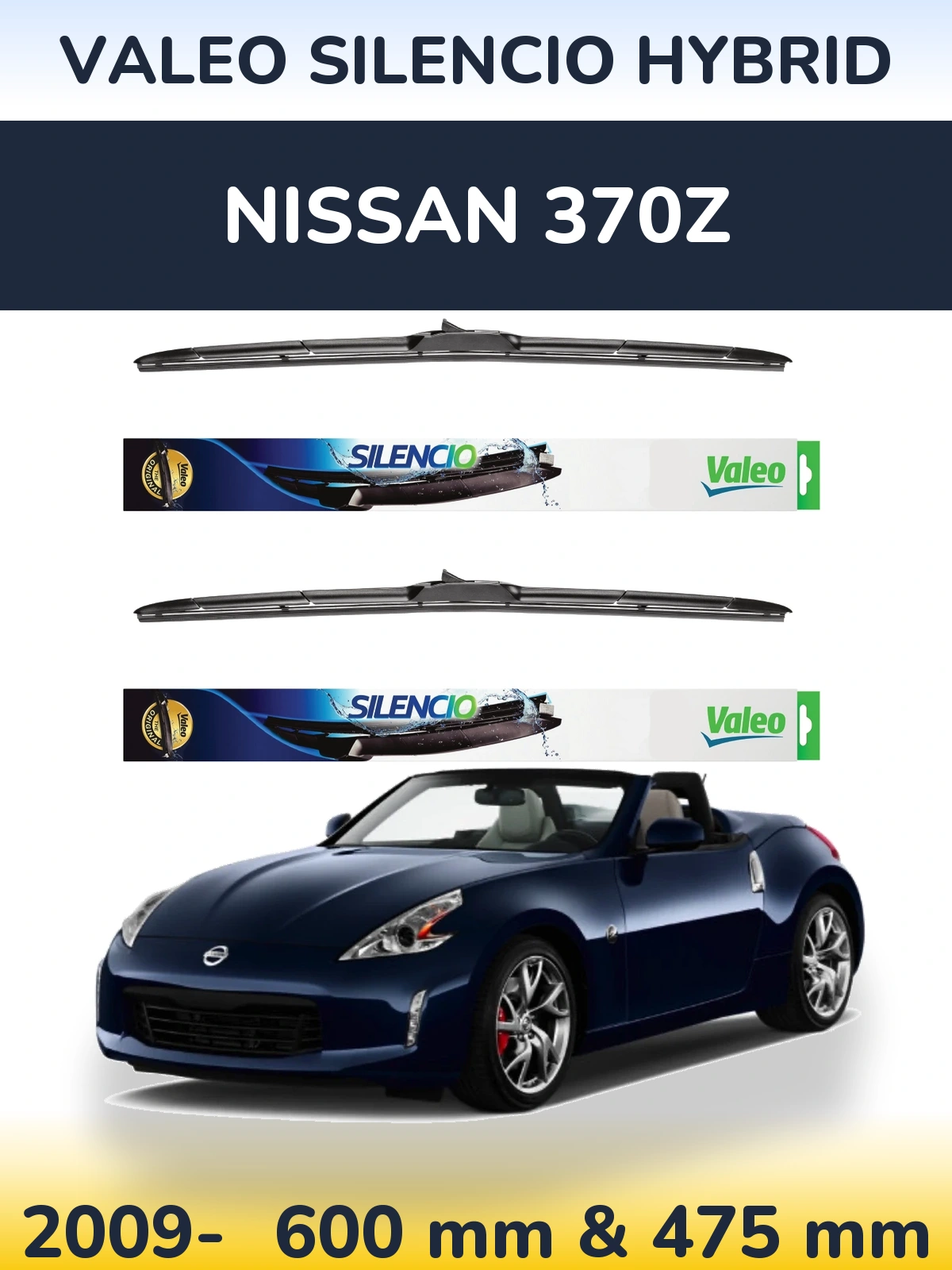 Komplet przednich wycieraczek Valeo Silencio Hybrid 600 & 475 mm do Nissan 370Z 2009-2026
