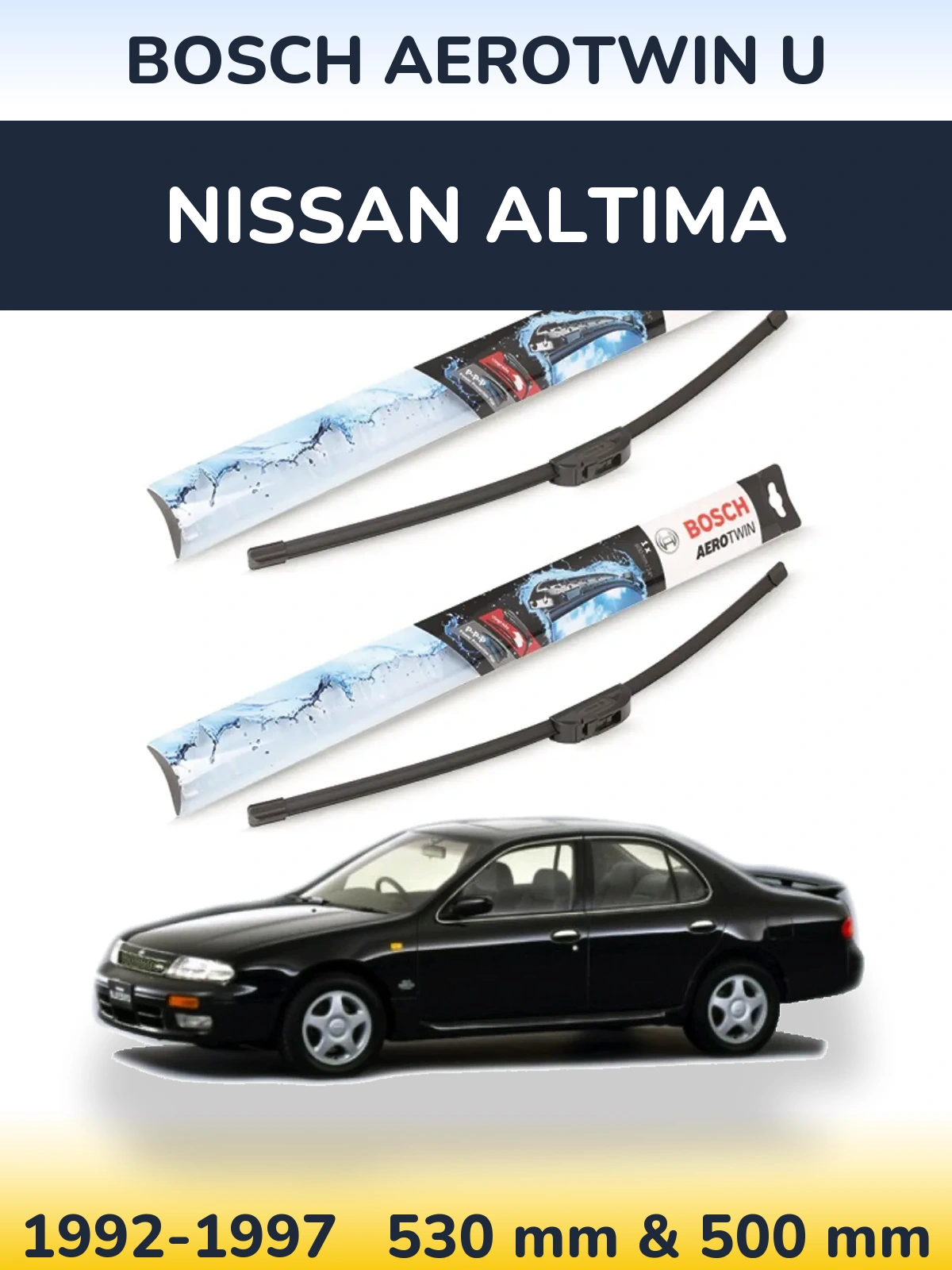 Комплект передних дворников BOSCH AeroTwin U 530 & 500 мм для Nissan Altima 1992-1997