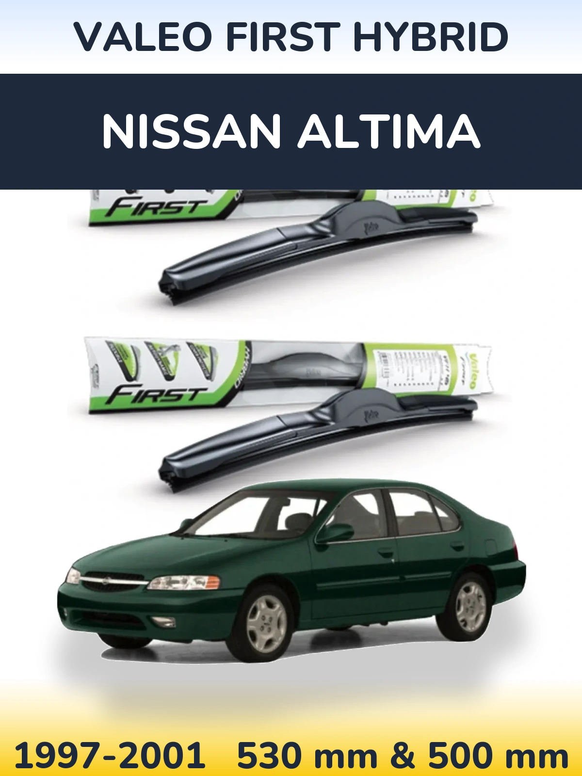 Комплект передніх щіток Valeo First Hybrid 530 & 500 мм для Nissan Altima 1997-2001