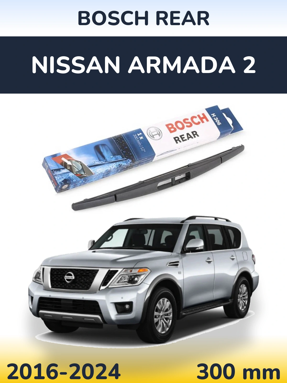 Tylna wycieraczka BOSCH Rear 300 mm do Nissan Armada 2 2016-2024