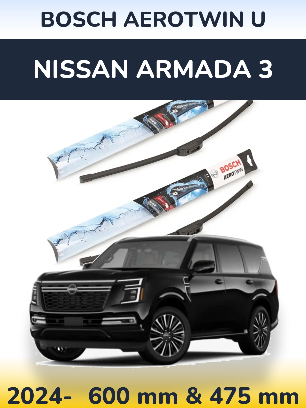 Front wiper blade set BOSCH AeroTwin U 600 & 475 mm for Nissan Armada 3 2024-2026