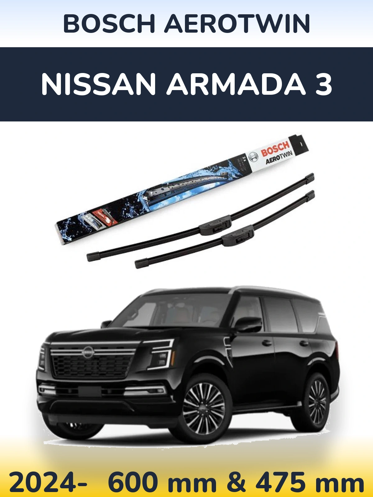 Front wiper blade set BOSCH AeroTwin 600 & 475 mm for Nissan Armada 3 2024-2026