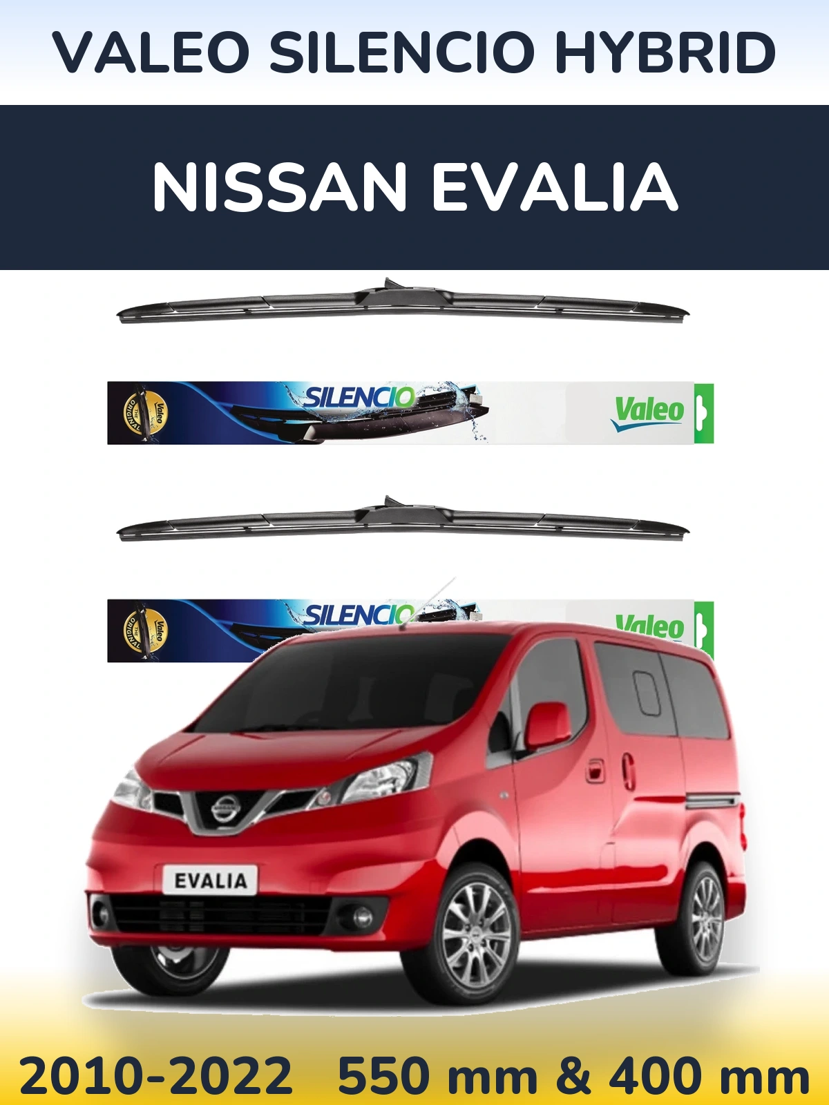 Front wiper blade set Valeo Silencio Hybrid 550 & 400 mm for Nissan Evalia 2010-2022
