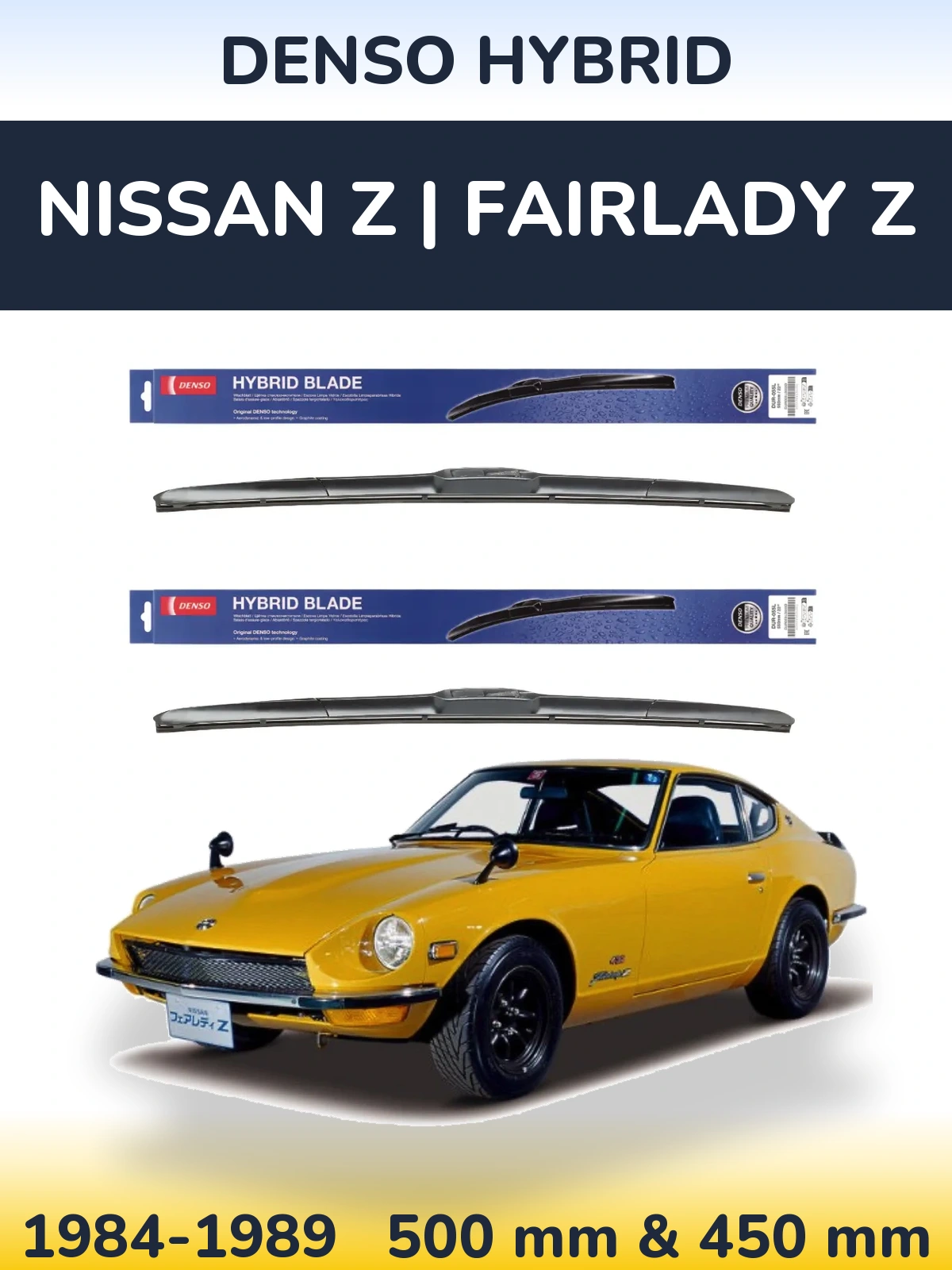 Front wiper blade set Denso Hybrid 500 & 450 mm for Nissan Z | Fairlady Z 1984-1989