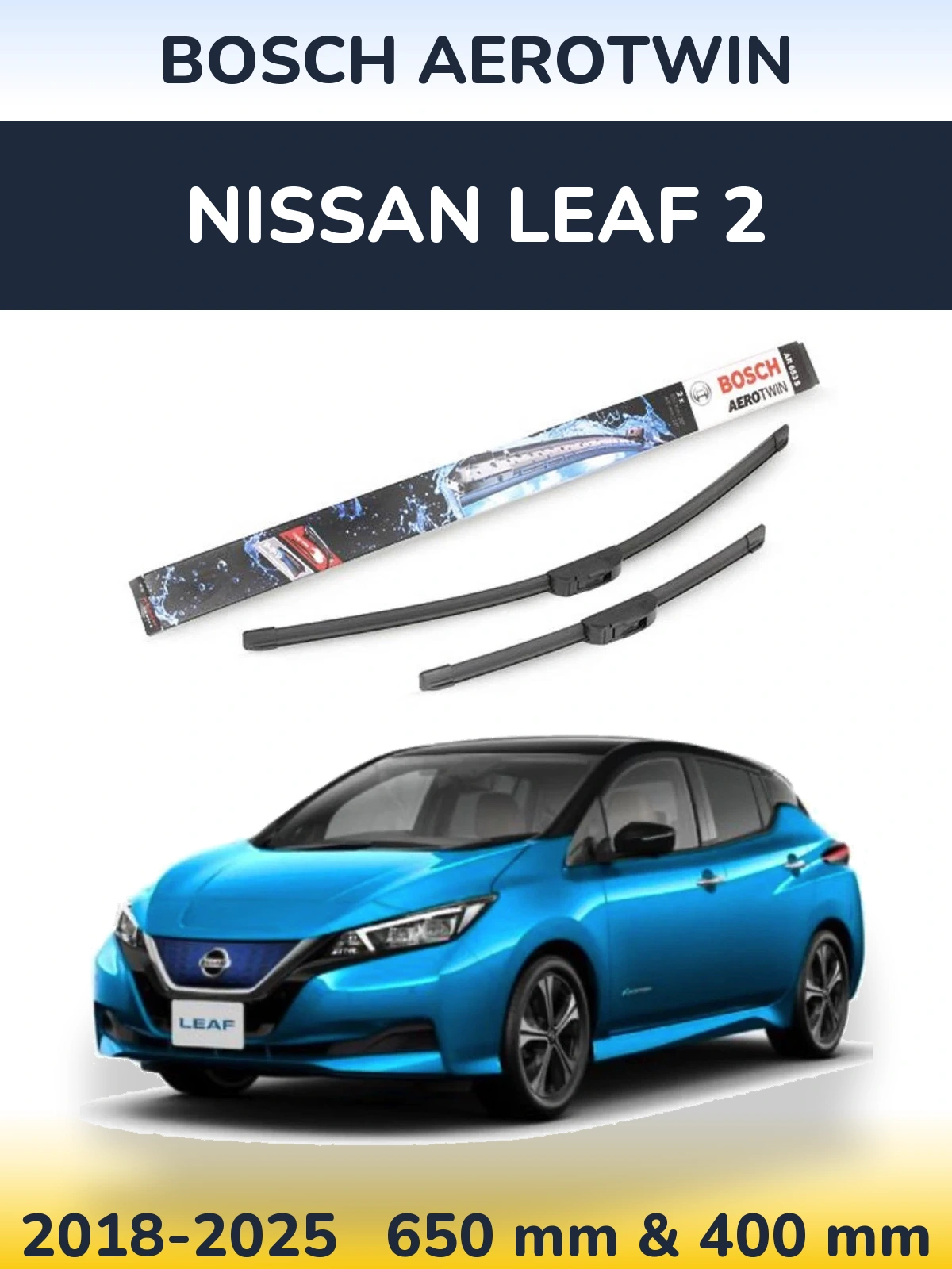 Front wiper blade set BOSCH AeroTwin 650 & 400 mm for Nissan Leaf 2 2018-2025