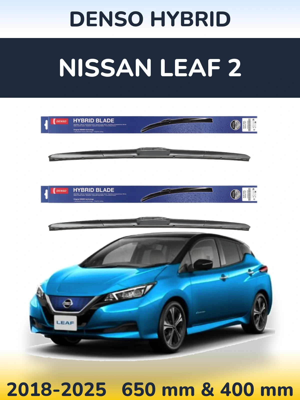 Front wiper blade set Denso Hybrid 650 & 400 mm for Nissan Leaf 2 2018-2025