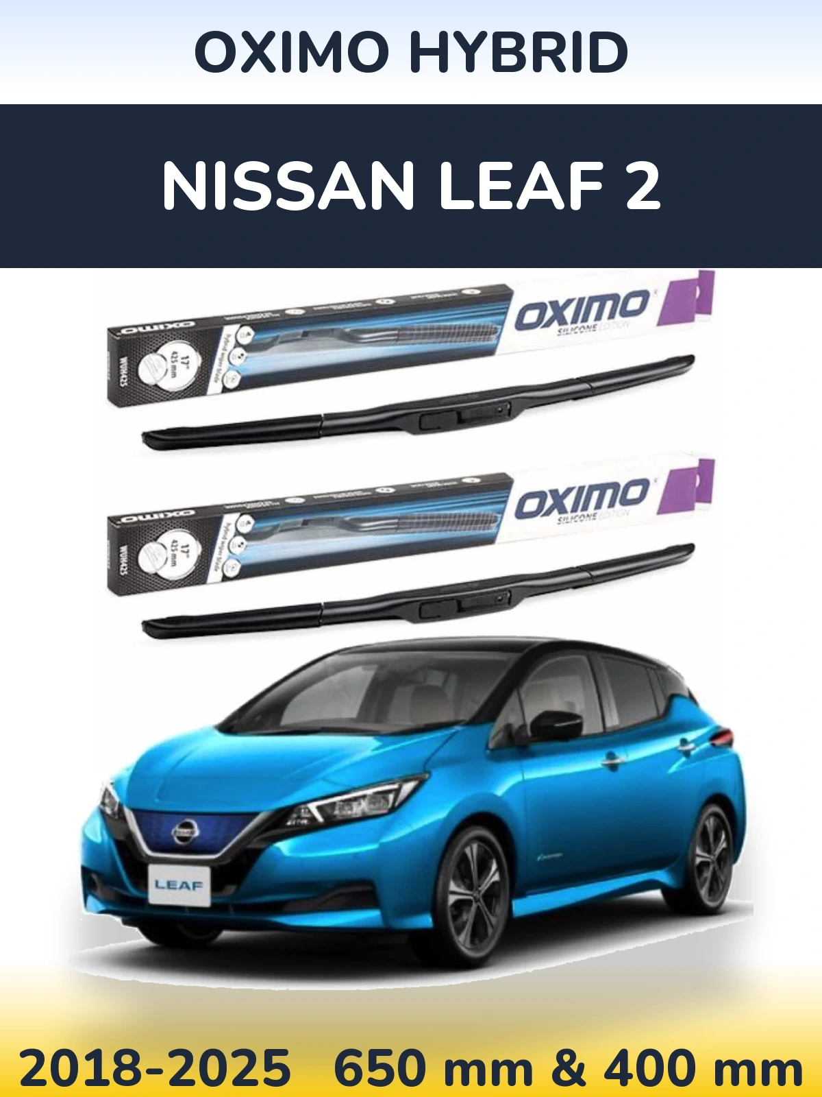 Front wiper blade set Oximo Hybrid 650 & 400 mm for Nissan Leaf 2 2018-2025