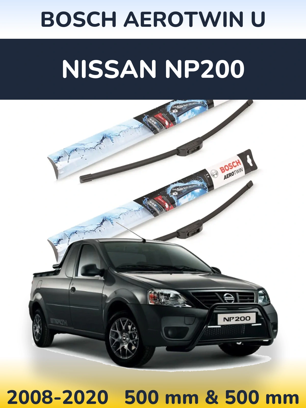 Комплект передніх щіток BOSCH AeroTwin U 500 & 500 мм для Nissan NP200 2008-2020