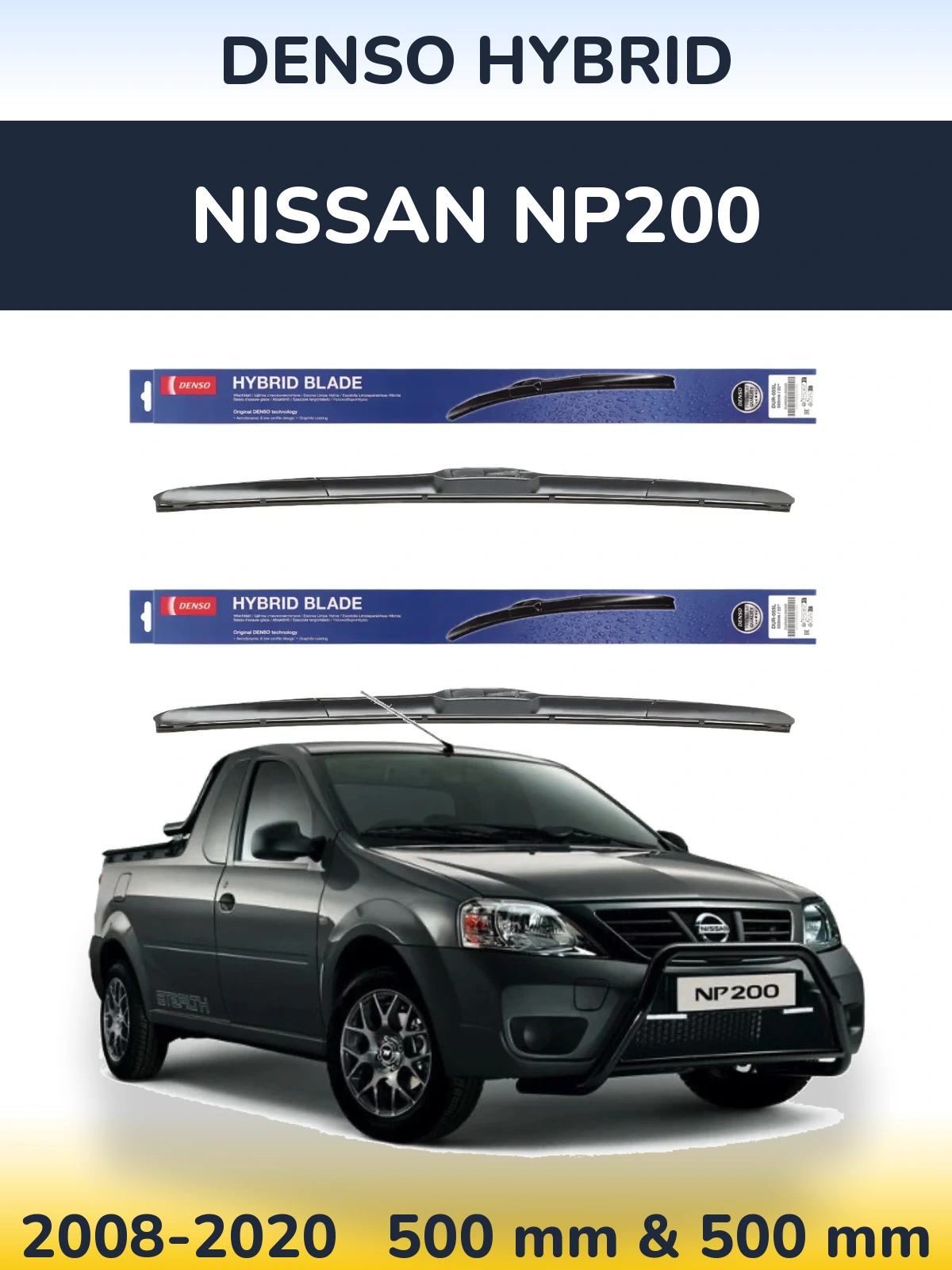 Front wiper blade set Denso Hybrid 500 & 500 mm for Nissan NP200 2008-2020