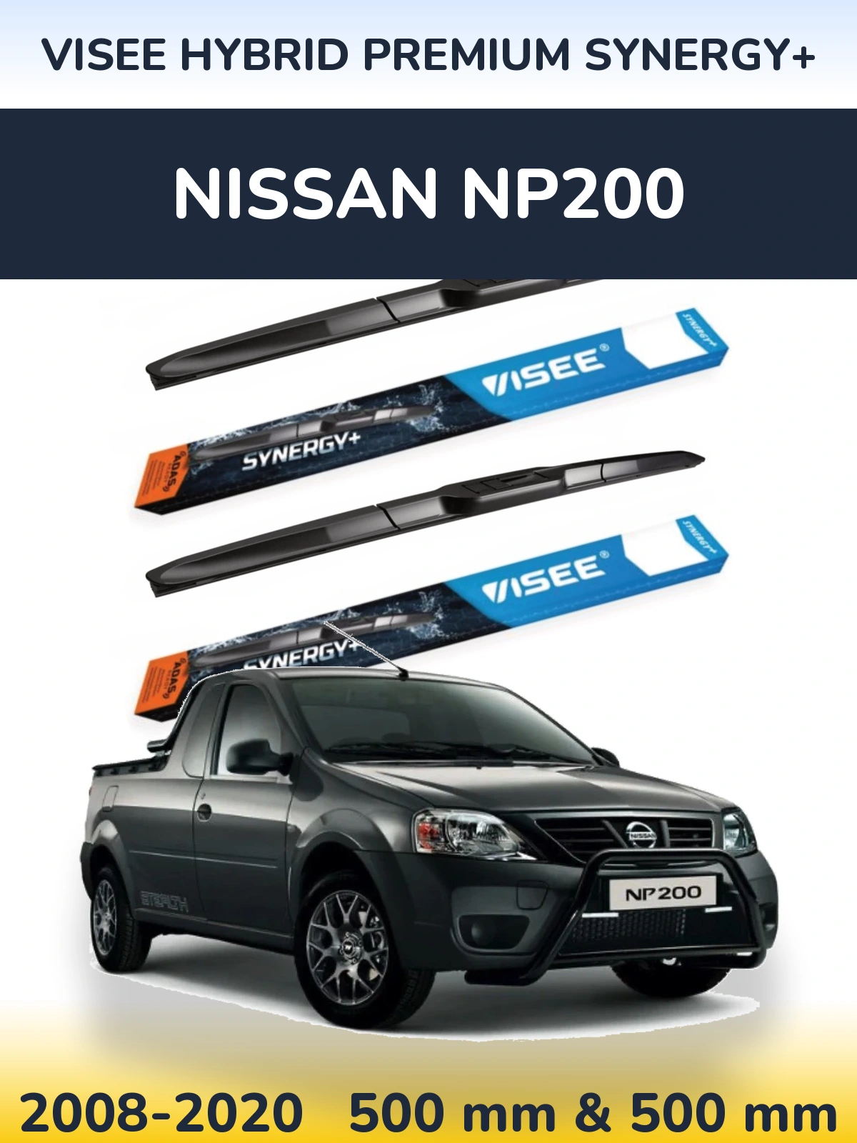 Komplet przednich wycieraczek VISEE HYBRID PREMIUM SYNERGY+ 500 & 500 mm do Nissan NP200 2008-2020