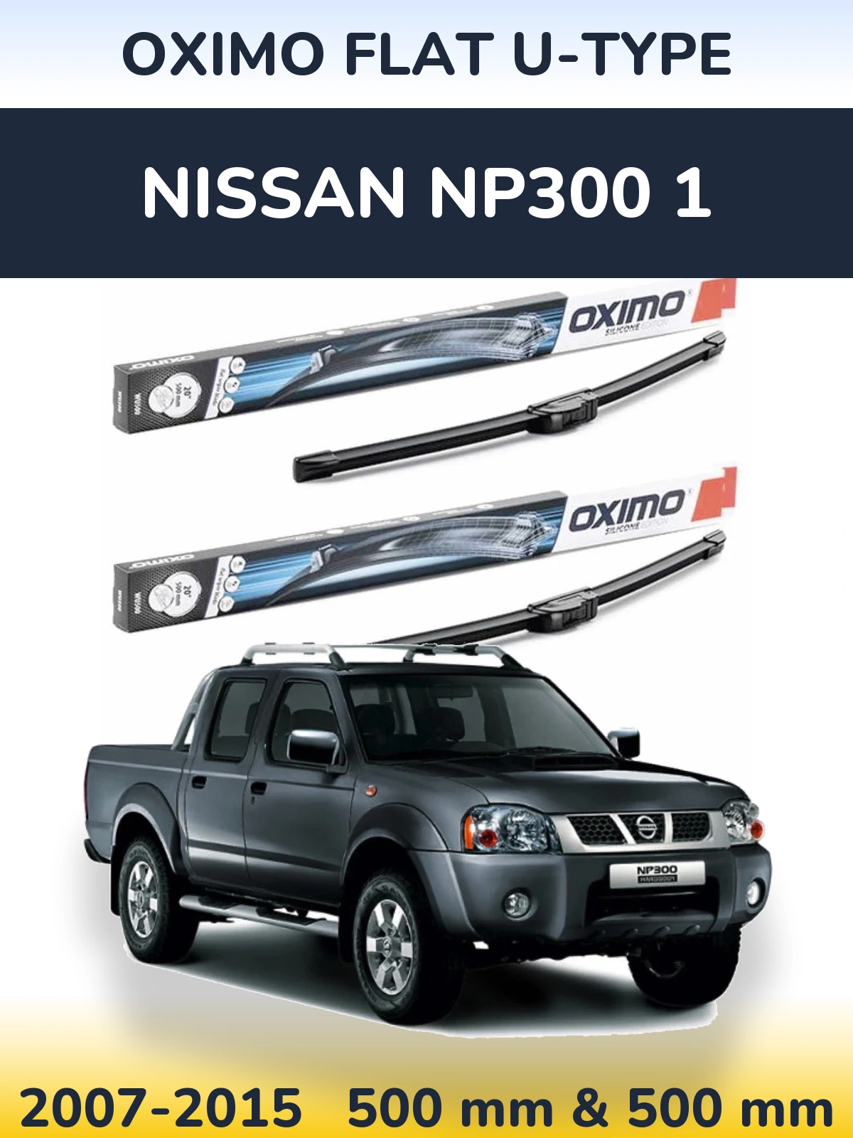 Komplet przednich wycieraczek Oximo Flat U-type 500 & 500 mm do Nissan NP300 1 2007-2015
