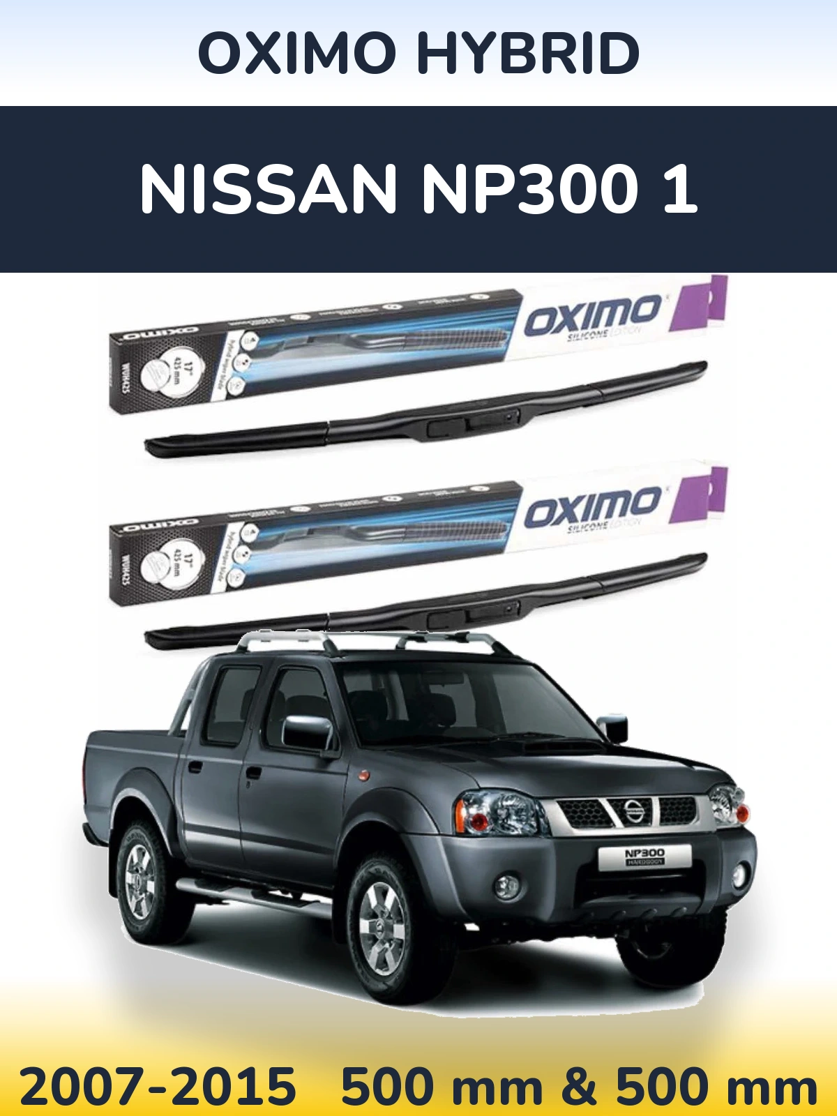 Front wiper blade set Oximo Hybrid 500 & 500 mm for Nissan NP300 1 2007-2015