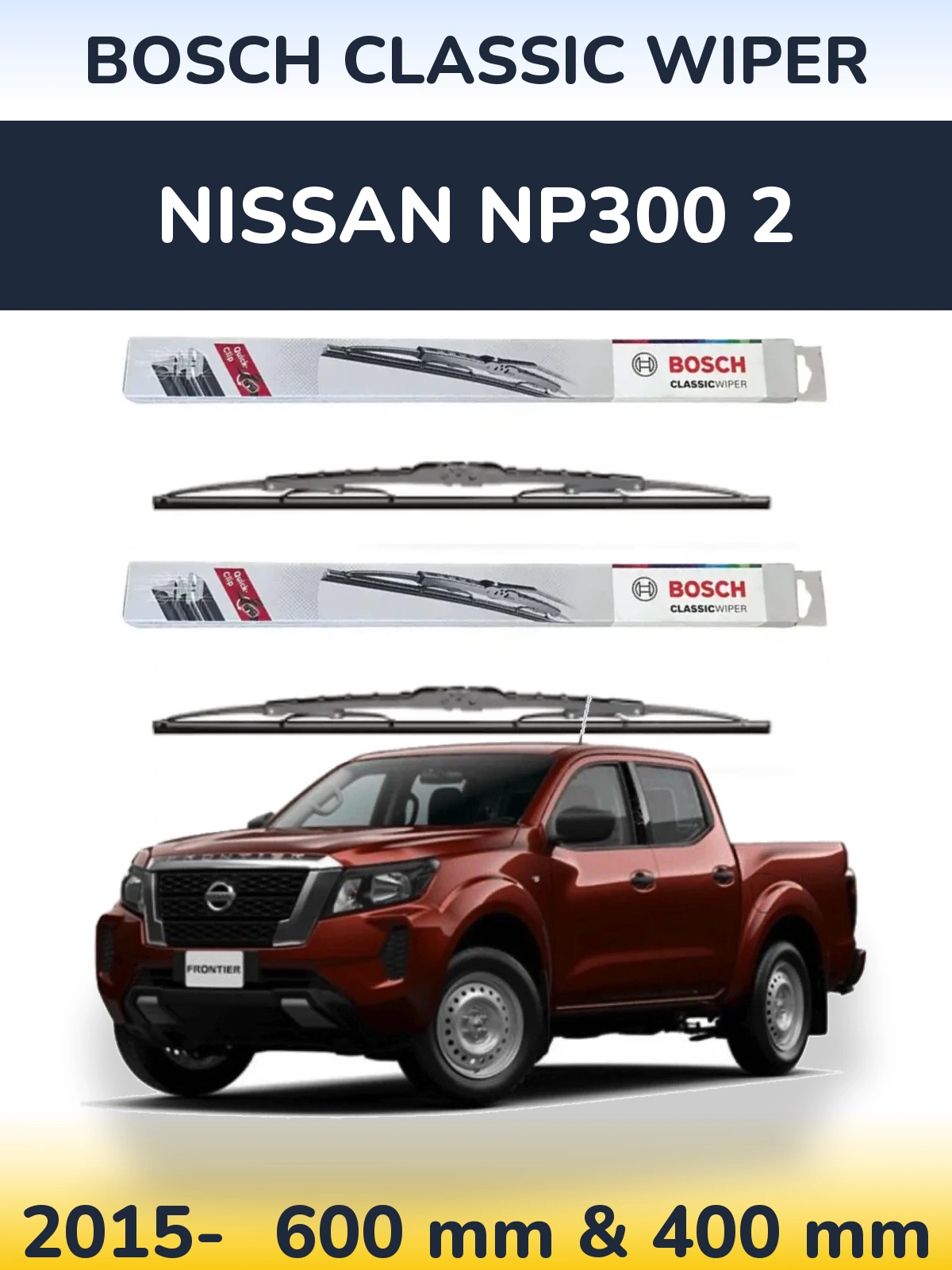 Front wiper blade set BOSCH Classic Wiper 600 & 400 mm for Nissan NP300 2 2015-2026
