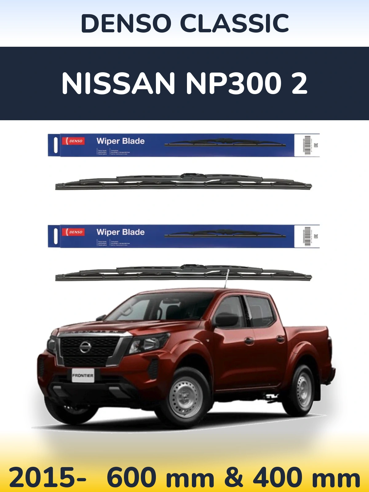 Front wiper blade set Denso Classic 600 & 400 mm for Nissan NP300 2 2015-2026