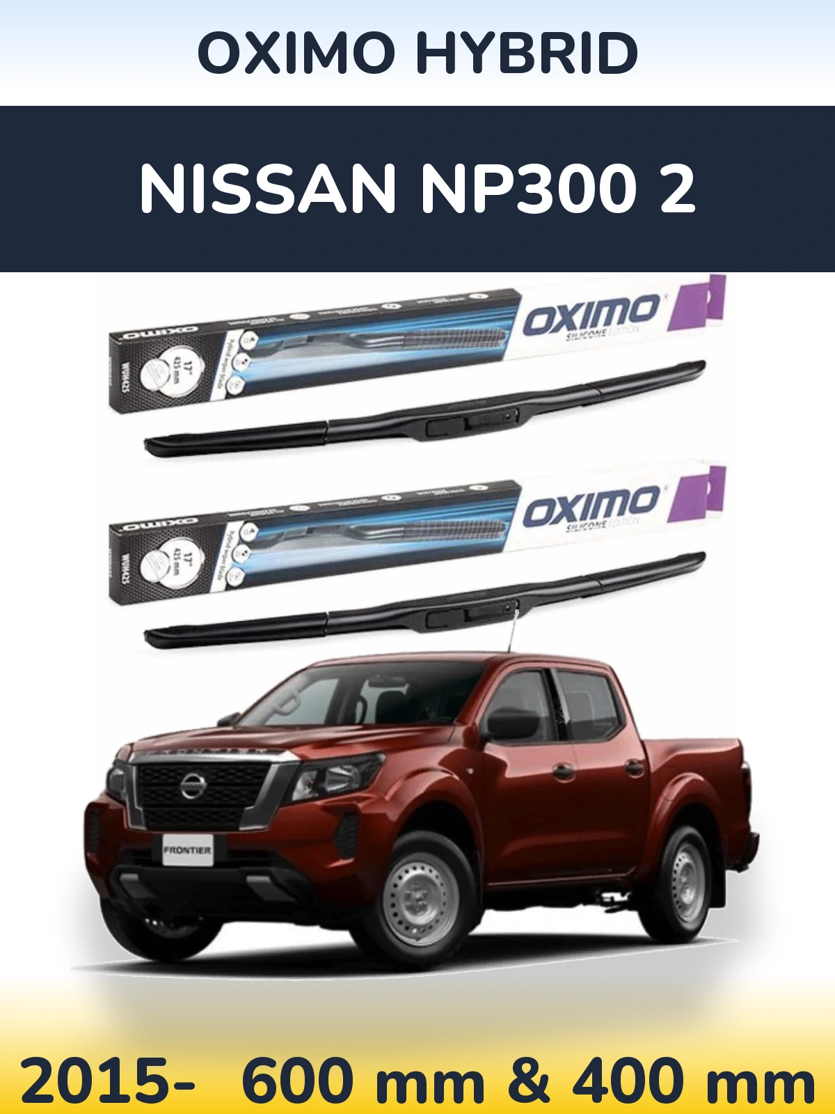 Комплект передних дворников Oximo Hybrid 600 & 400 мм для Nissan NP300 2 2015-2026