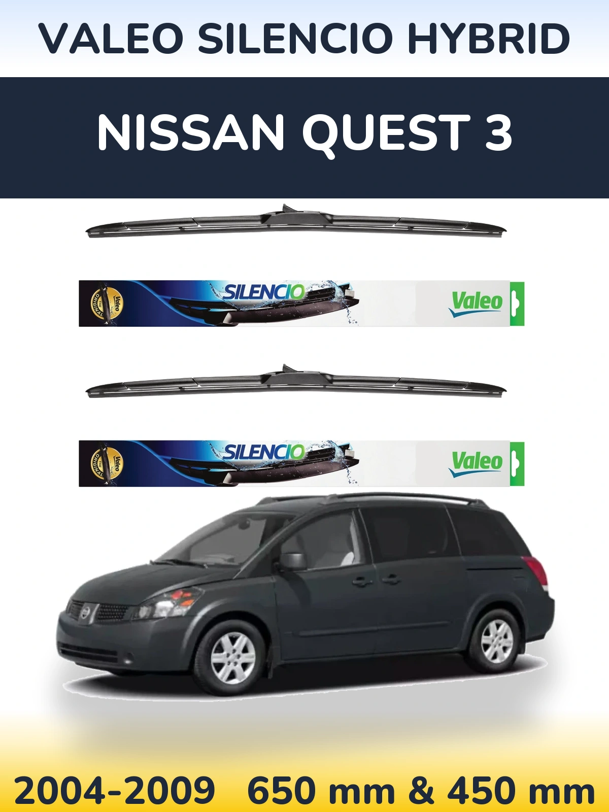Front wiper blade set Valeo Silencio Hybrid 650 & 450 mm for Nissan Quest 3 2004-2009
