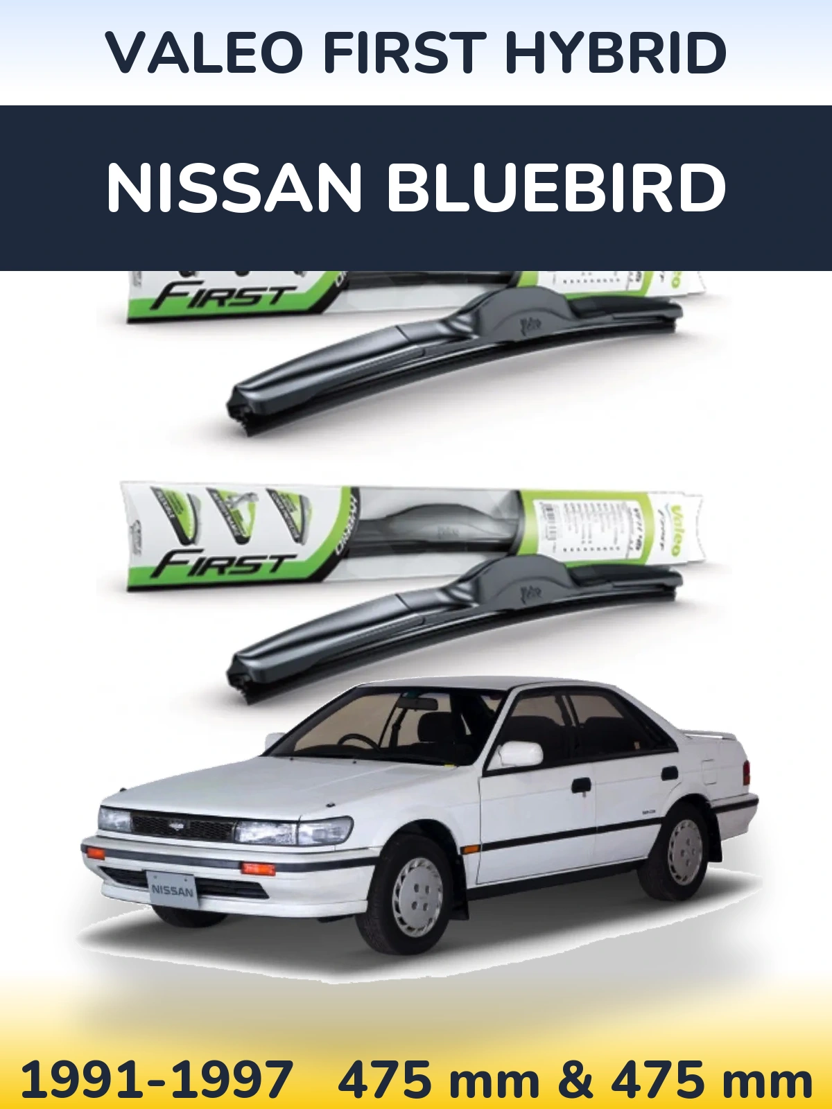 Комплект передніх щіток Valeo First Hybrid 475 & 475 мм для Nissan Bluebird 1991-1997