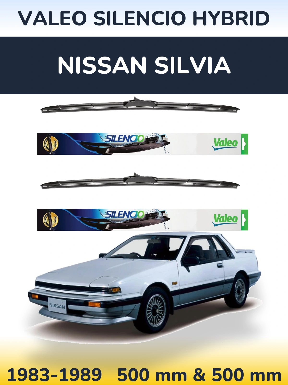 Komplet przednich wycieraczek Valeo Silencio Hybrid 500 & 500 mm do Nissan Silvia 1983-1989