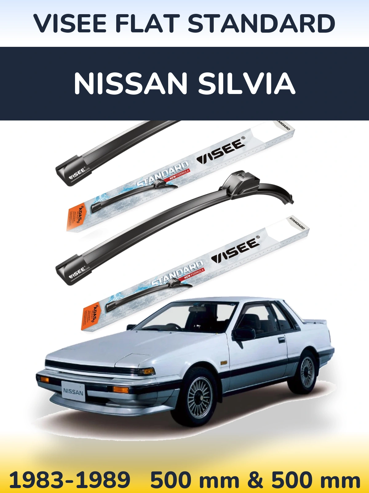 Komplet przednich wycieraczek VISEE FLAT STANDARD 500 & 500 mm do Nissan Silvia 1983-1989