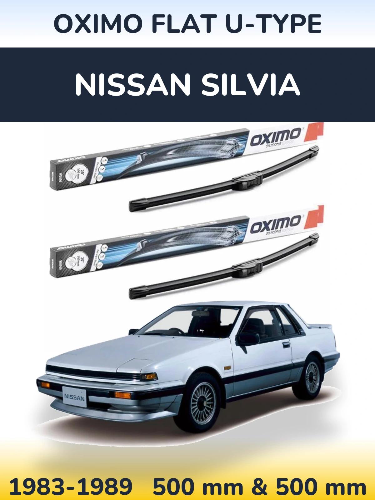 Komplet przednich wycieraczek Oximo Flat U-type 500 & 500 mm do Nissan Silvia 1983-1989