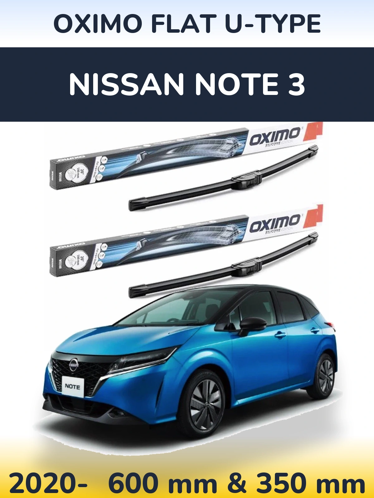 Komplet przednich wycieraczek Oximo Flat U-type 600 & 350 mm do Nissan Note 3 2020-2026