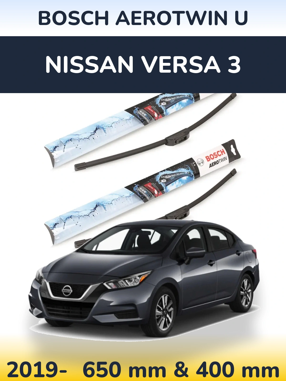 Front wiper blade set BOSCH AeroTwin U 650 & 400 mm for Nissan Versa 3 2019-2026