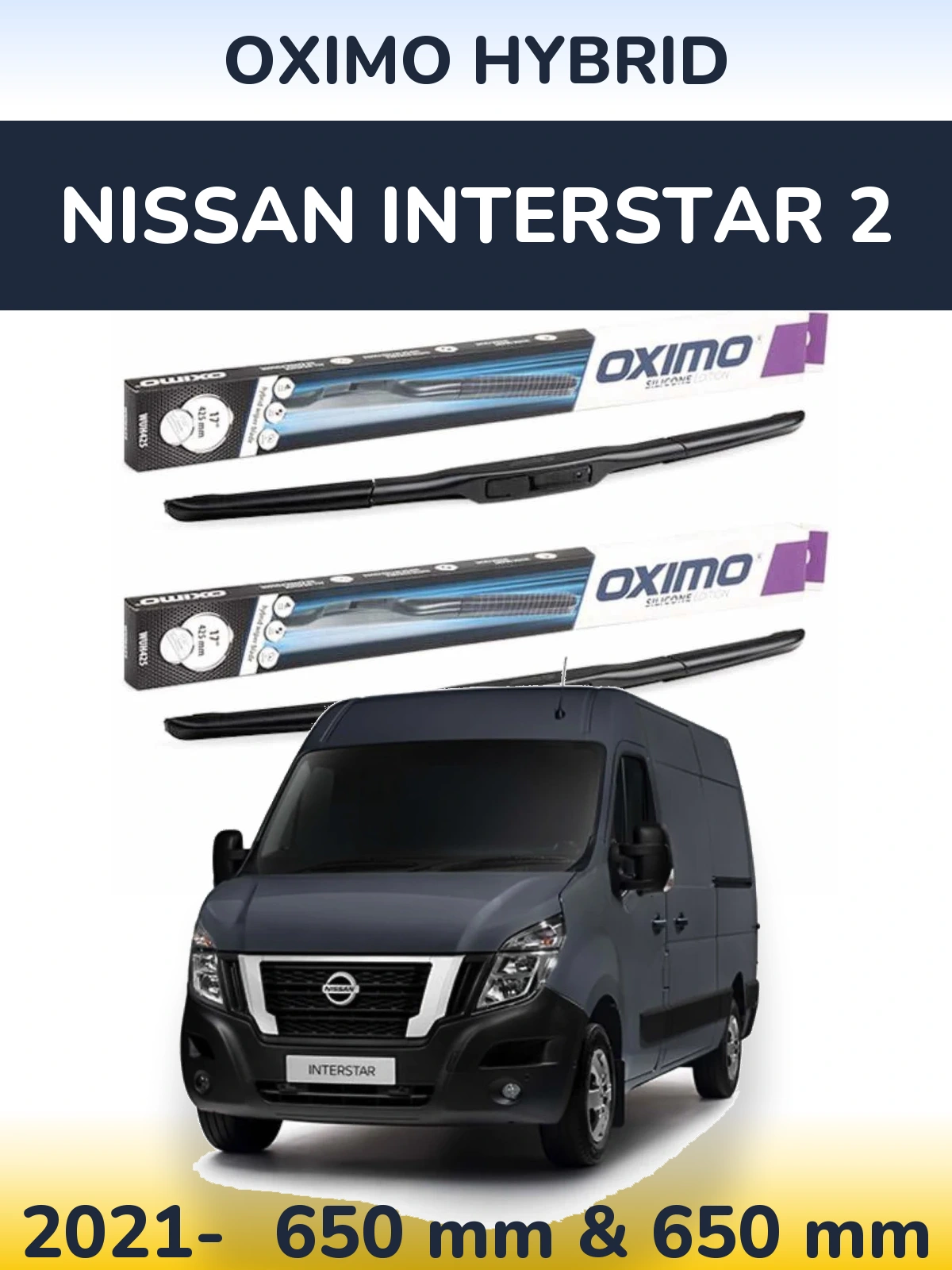 Комплект передніх щіток Oximo Hybrid 650 & 650 мм для Nissan Interstar 2 2021-2026