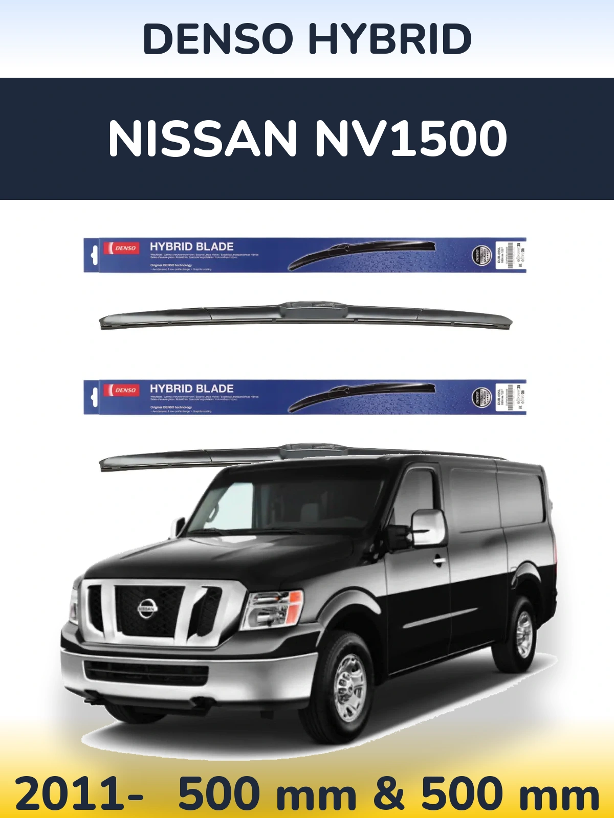 Front wiper blade set Denso Hybrid 500 & 500 mm for Nissan NV1500 2011-2026
