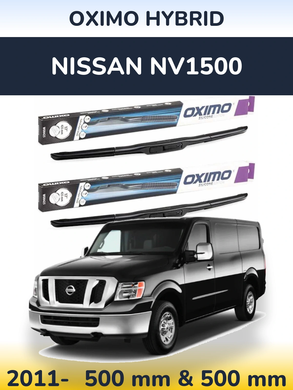 Front wiper blade set Oximo Hybrid 500 & 500 mm for Nissan NV1500 2011-2026