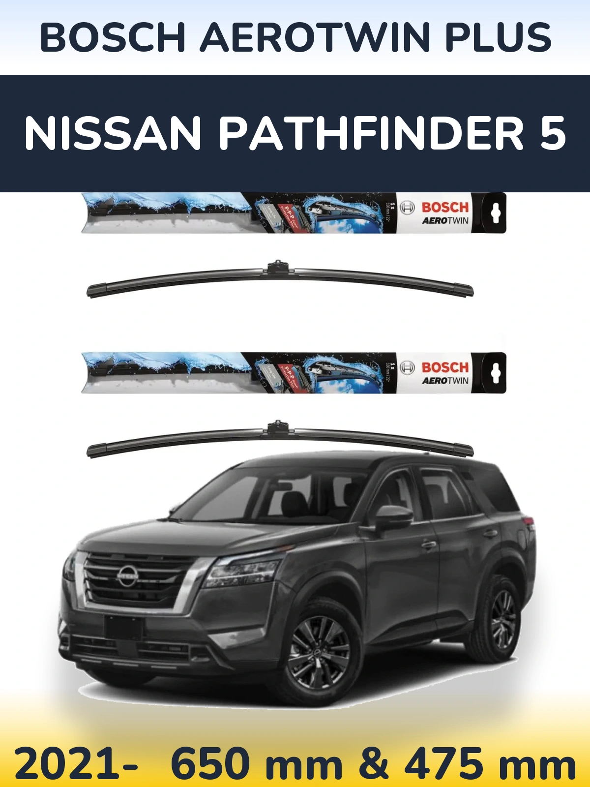 Комплект передних дворников BOSCH AeroTwin Plus 650 & 475 мм для Nissan Pathfinder 5 2021-2026
