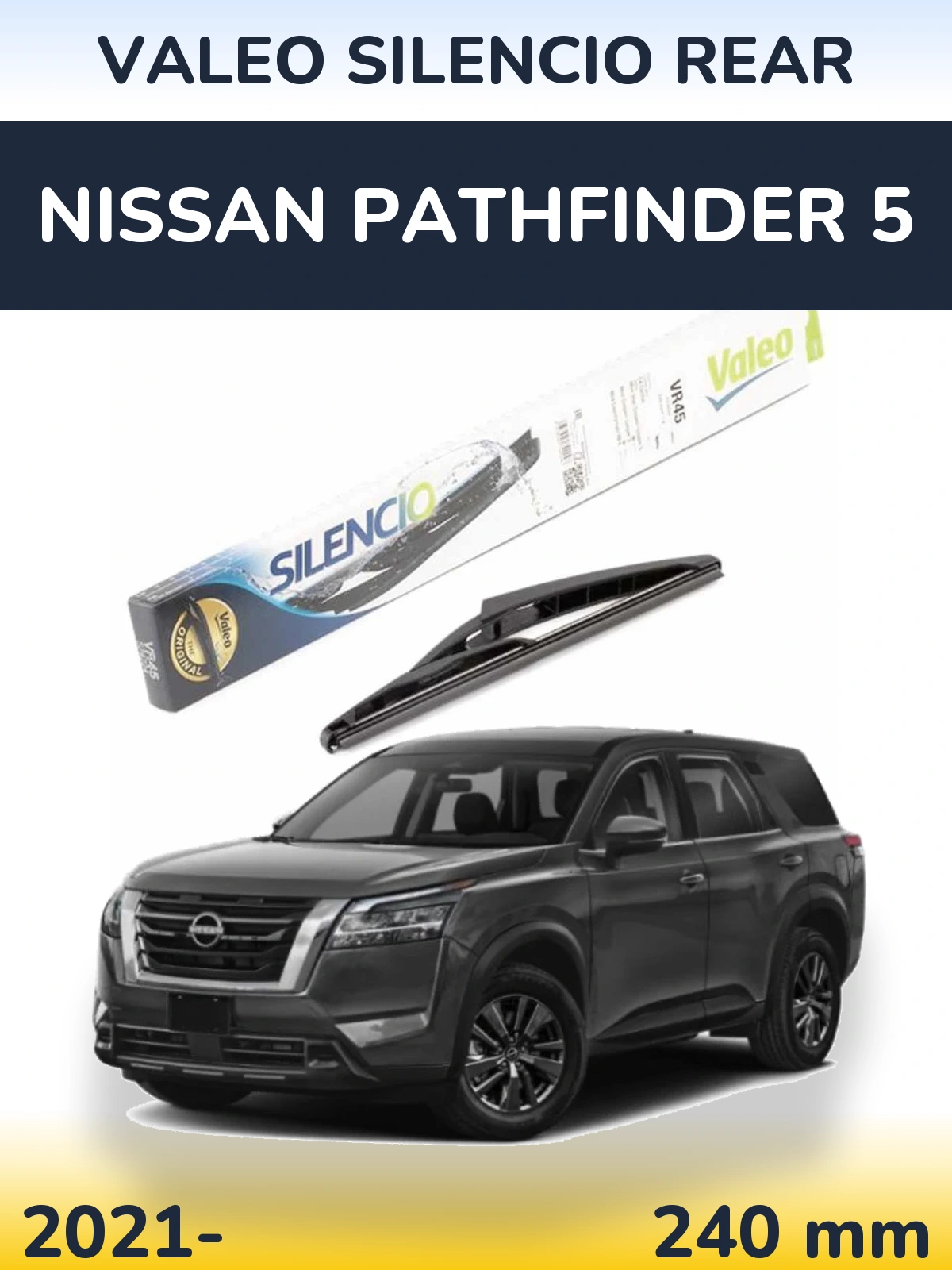 Задний дворник Valeo Silencio Rear 240 мм для Nissan Pathfinder 5 2021-2026